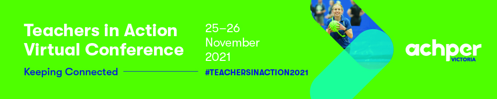 ICMS Pty Ltd x ACHPER Victoria: Teachers in Action 2021